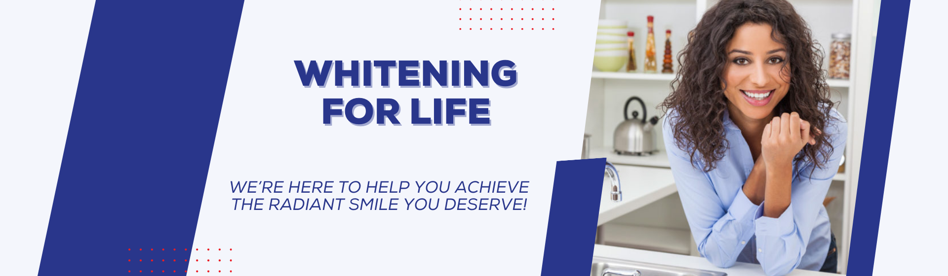 WHITENING FOR LIFE